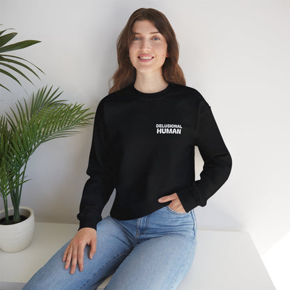 Shoot for Delusion Sweatshirt: A manifesto. A reminder that playing it safe never built empires, sparked movements, or rewrote the rules.
