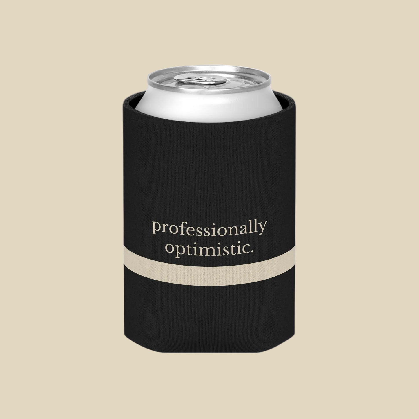 Insulated Coffee Sleeve: “delusional & hydrated.” / “professionally optimistic.”