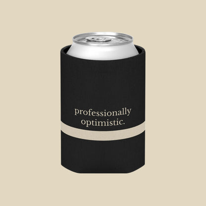 Insulated Coffee Sleeve: “delusional & hydrated.” / “professionally optimistic.”