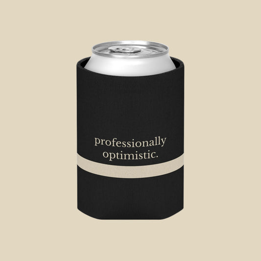 Insulated Coffee Sleeve: “delusional & hydrated.” / “professionally optimistic.”