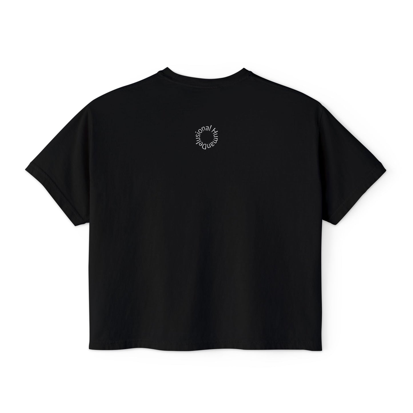 May all of Your Delusional Dreams Come True - Boxy Tee