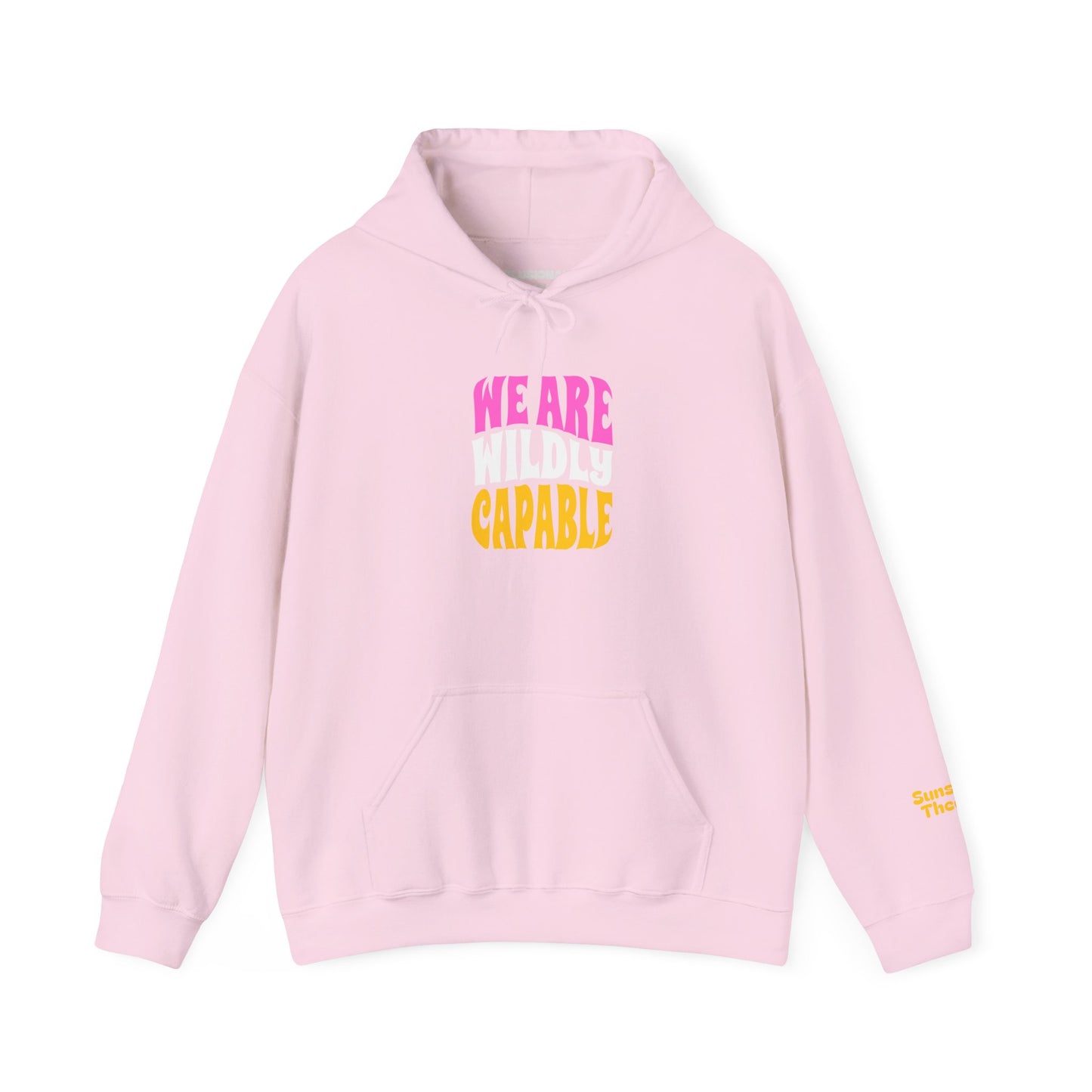 Wildly Capable Hooded Sweatshirt