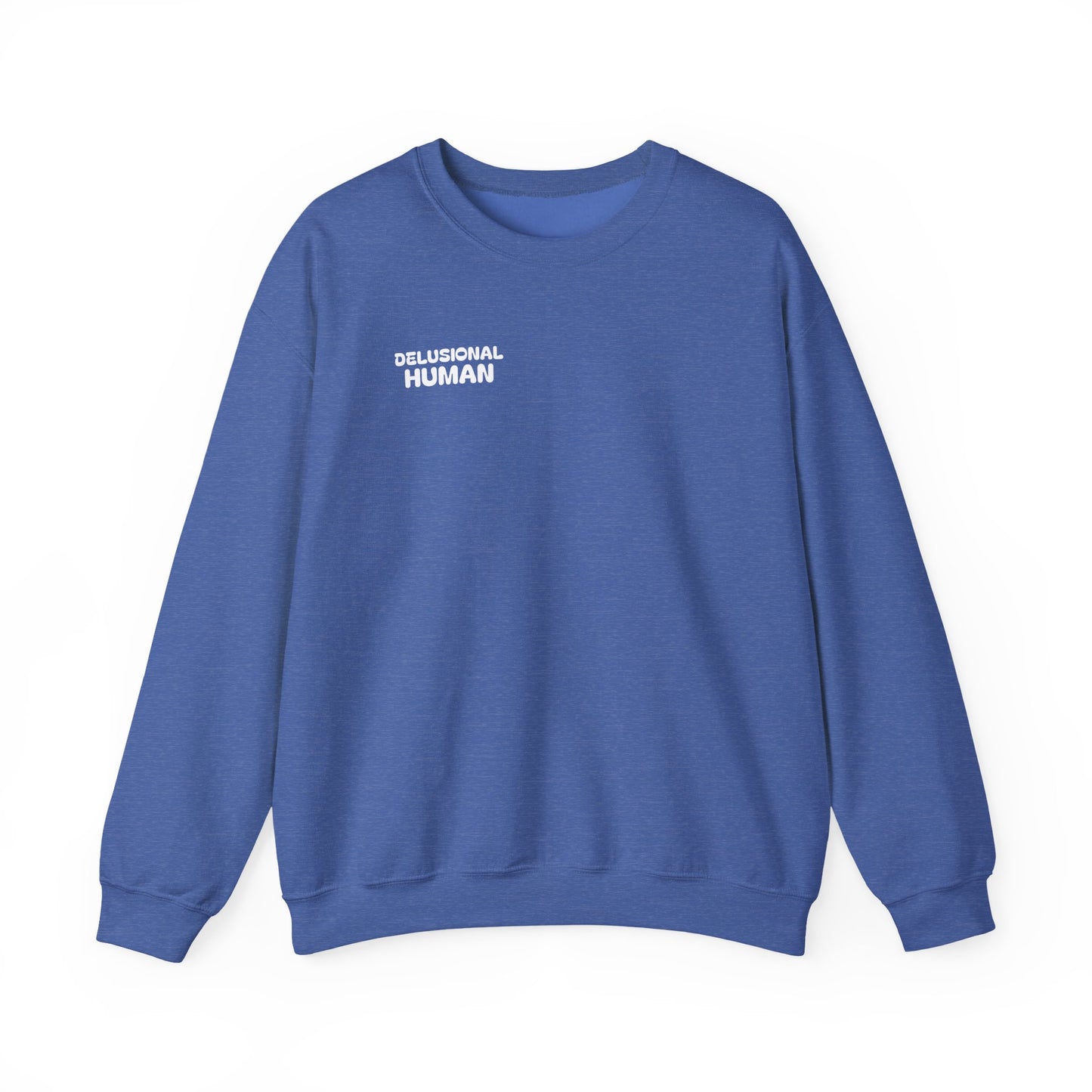 Delusional Human - Crewneck Sweatshirt