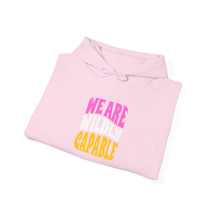 Wildly Capable Hooded Sweatshirt