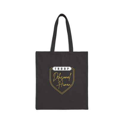 Troop Delusional Human Tote Bag