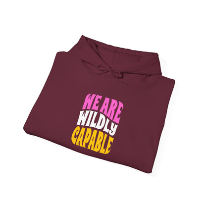 Wildly Capable Hooded Sweatshirt