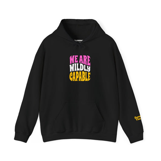Wildly Capable Hooded Sweatshirt