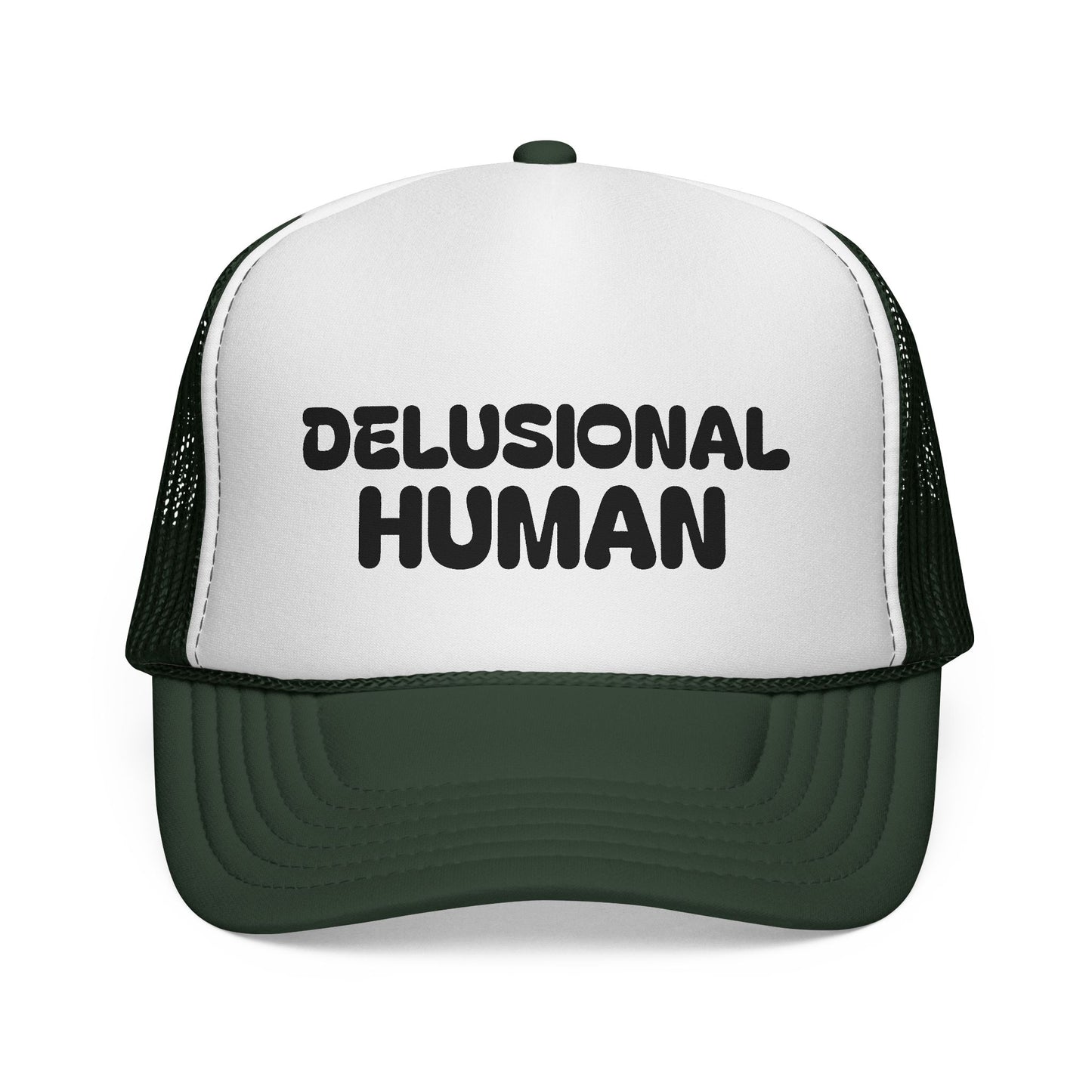 Delusional Human Trucker Cap