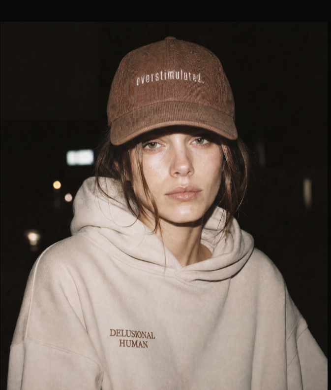 Overstimulated. Hat