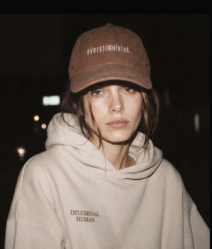 Overstimulated. Hat