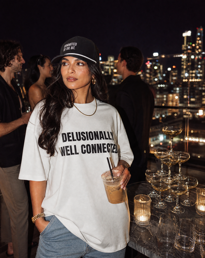 Delusionally Well Connected Oversized Tee