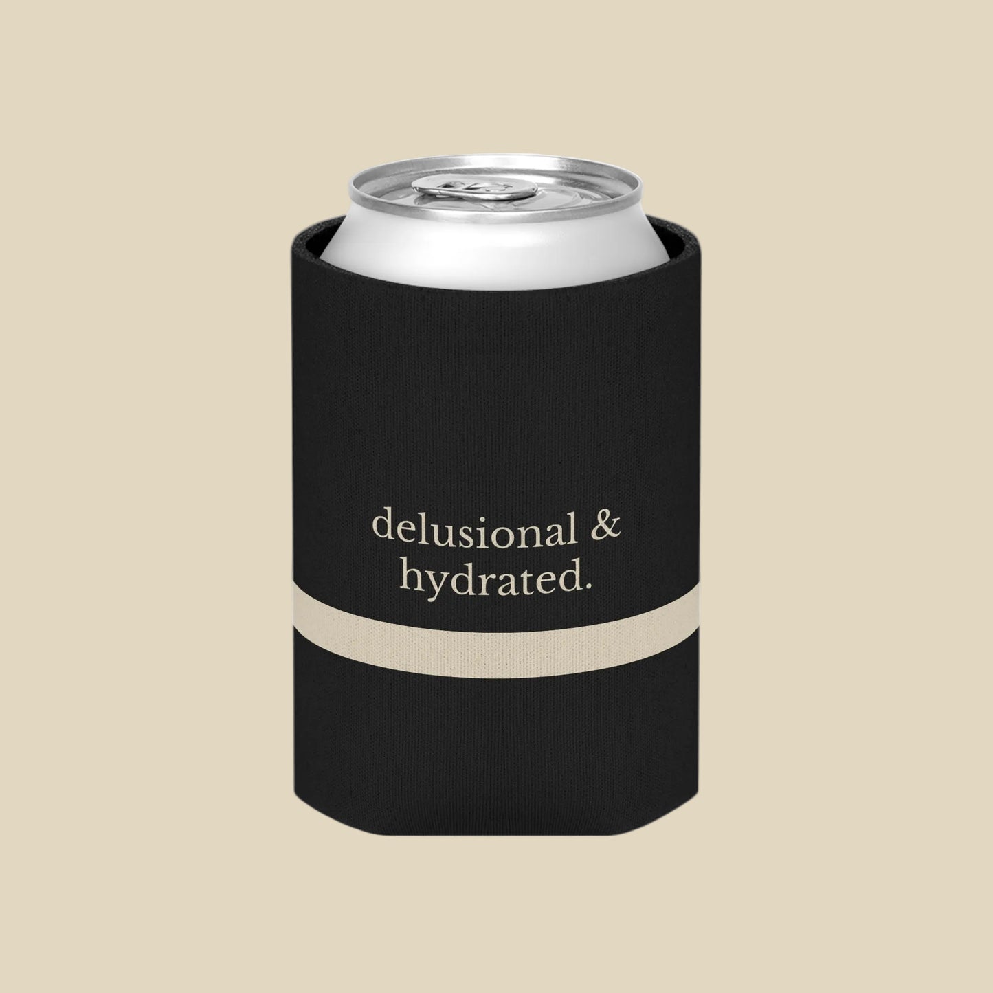 Insulated Coffee Sleeve: “delusional & hydrated.” / “professionally optimistic.”