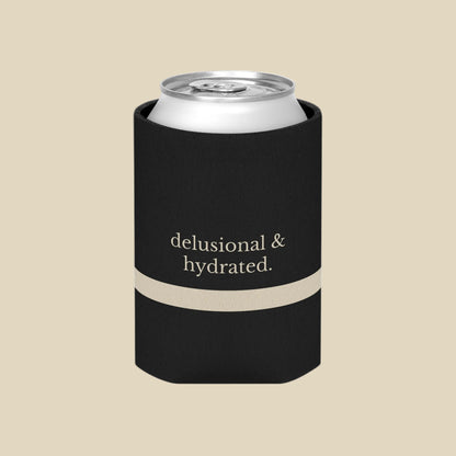 Insulated Coffee Sleeve: “delusional & hydrated.” / “professionally optimistic.”