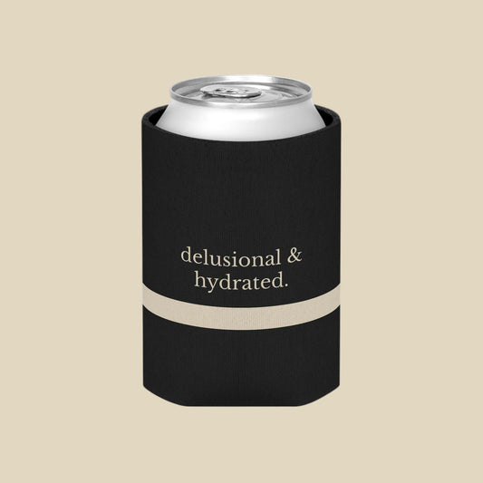 Insulated Coffee Sleeve: “delusional & hydrated.” / “professionally optimistic.”