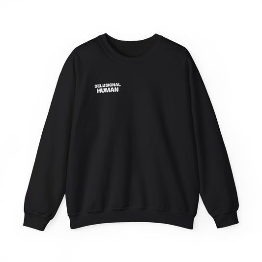 Just Delusion - Crewneck Sweatshirt