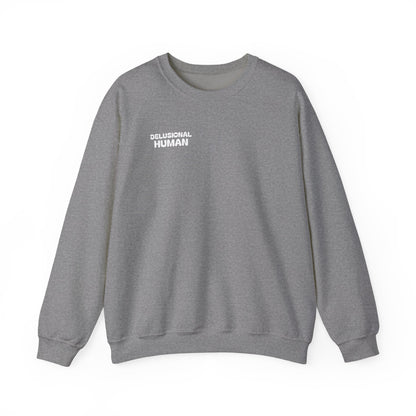 Delusional Human - Crewneck Sweatshirt