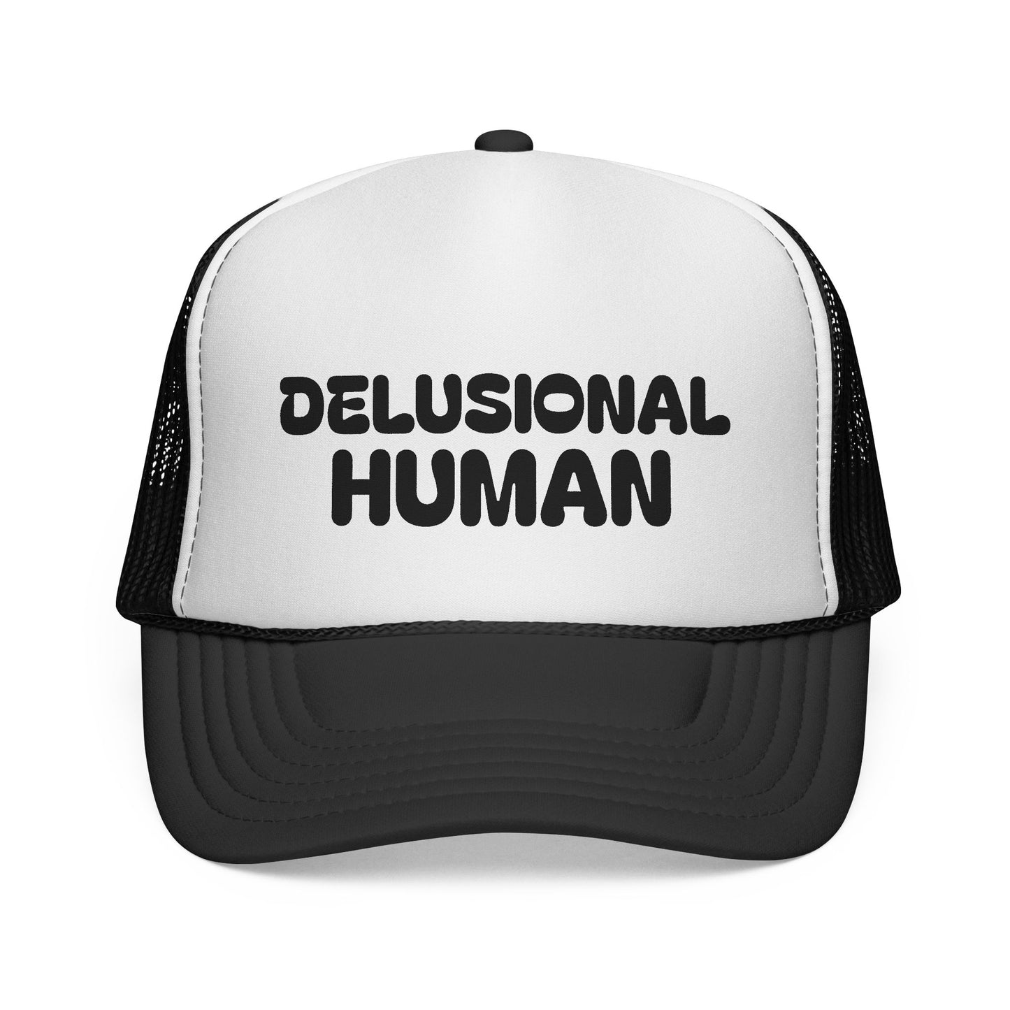 Delusional Human Trucker Cap