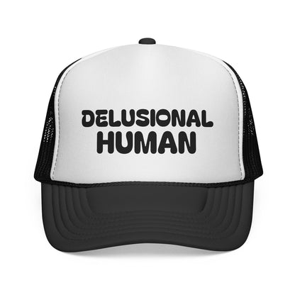 Delusional Human Trucker Cap