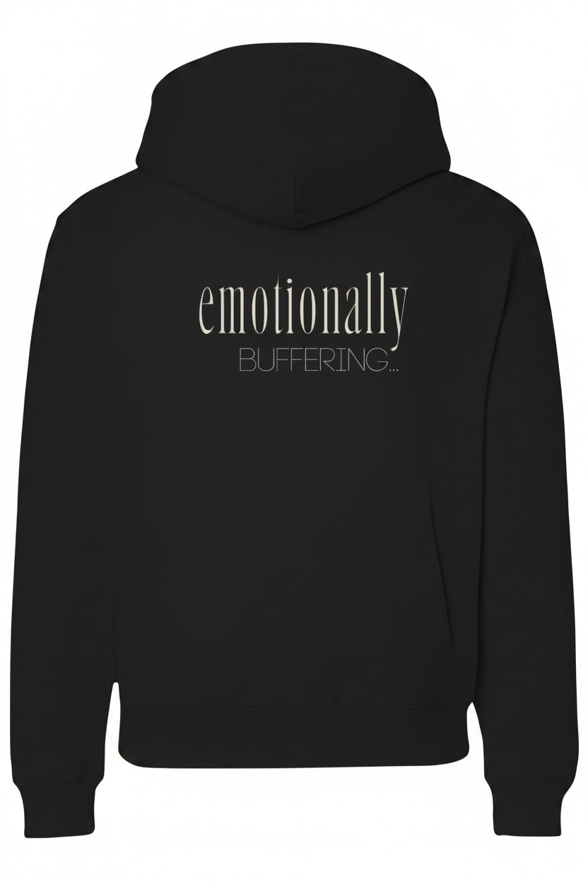 EMOTIONALLY BUFFERING... HOODIE